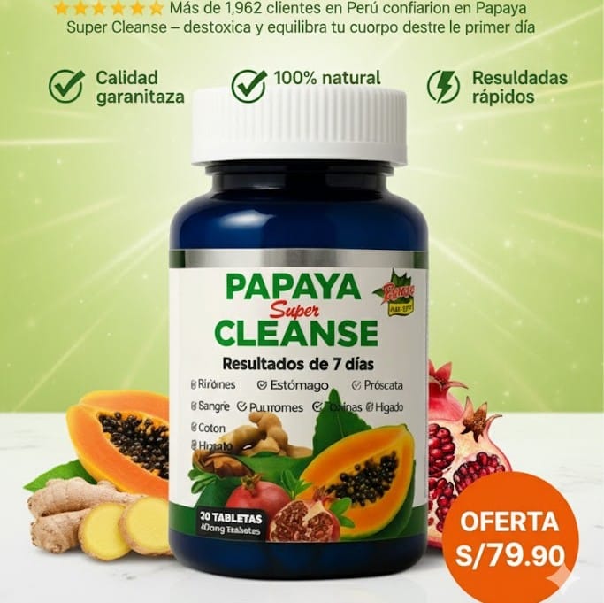 PAPAYA SUPER CLEAN DESINTOXICA TU CUERPO, MEJORA TU DIGESTIÓN Y RENUEVA TU ENERGÍA NATURAL