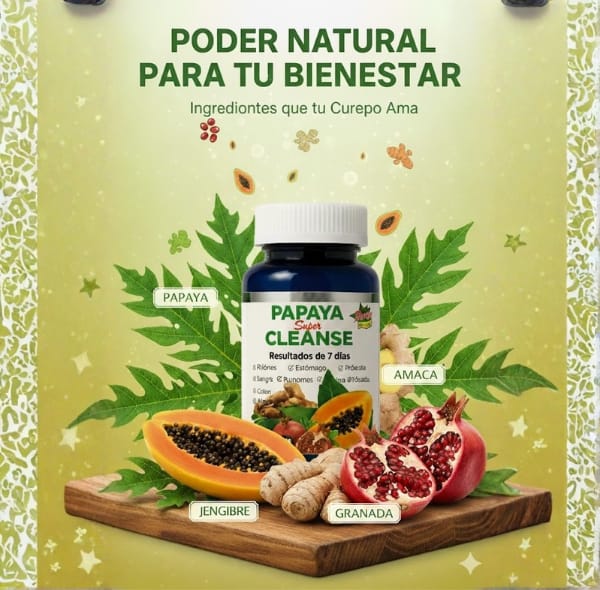 PAPAYA SUPER CLEAN DESINTOXICA TU CUERPO, MEJORA TU DIGESTIÓN Y RENUEVA TU ENERGÍA NATURAL